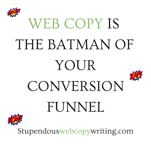 Web Copy. Batman. And your ecommerce funnel. What’s the&nbsp;connection?